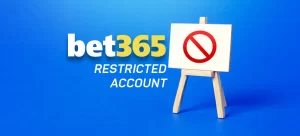 Bet365 Account Restricted – Why Is Bet365 Account Locked?